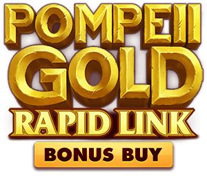 Pompeii Gold: Rapid Link Bonus Buy