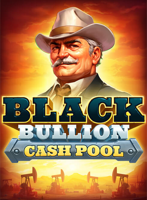 Black Bullion: Cash Pool