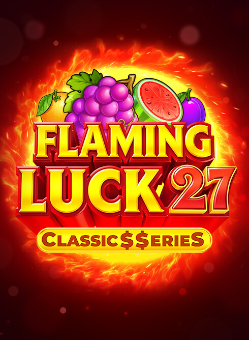 Flaming Luck 27: Classic Series